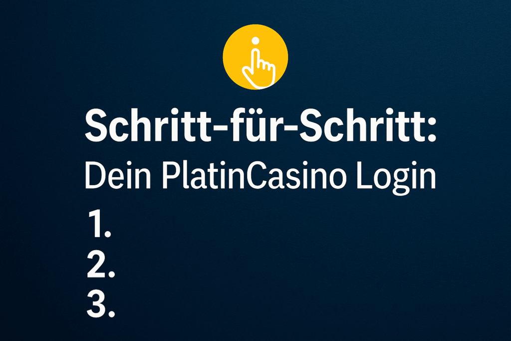 Schritt-für-Schritt Dein PlatinCasino Login 